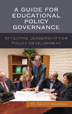 A Guide for Educational Policy Governance(English, Hardcover, Norton M. Scott)