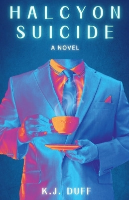 Halcyon Suicide(English, Paperback, Duff K J)