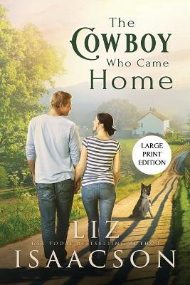 The Cowboy Who Came Home(English, Paperback, Isaacson Liz)