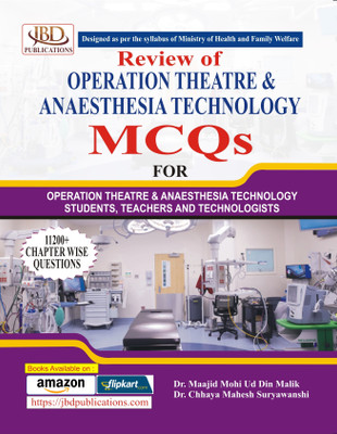 Review of OPERATION THEATRE & ANAESTHESIA TECHNOLOGY
MCQs(Paperback, Dr. Maajid Mohi Ud Din Malik, Dr. Chhaya Mahesh Suryawanshi)