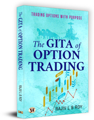 The Gita of Option Trading(English, Paperback, Roy Rajiv L B)