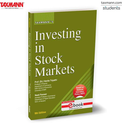 Taxmann's Investing in Stock Markets [NEP | UGCF] – NEP-aligned Guide that Unites Theory & Application—Equipping Learners with Clear Concepts | Project-based Exercises | Updated Data(Paperback, Prof. (Dr). Vanita Tripathi, Neeti Panwar)