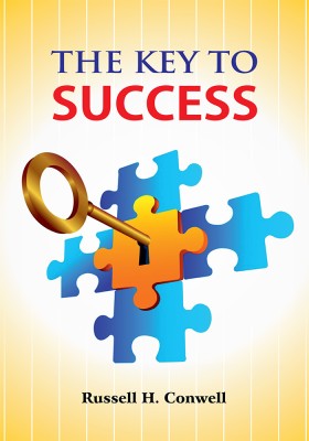 The Key to Success(Paperback, Russell H. Conwell)