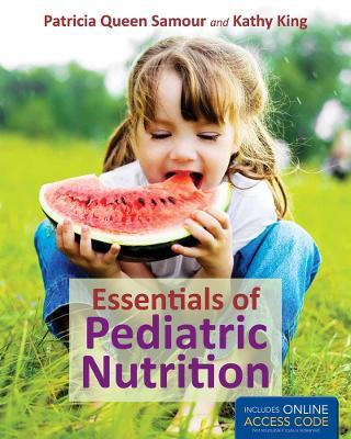 Essentials of Pediatric Nutrition(English, Paperback, Samour Patricia Queen)