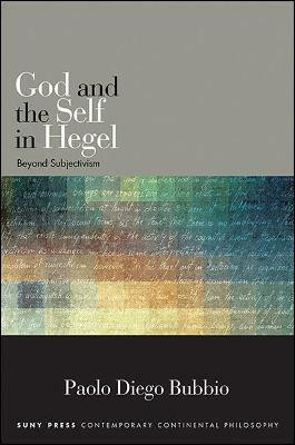 God and the Self in Hegel(English, Hardcover, Bubbio Paolo Diego)