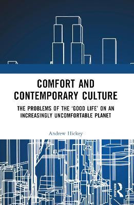 Comfort and Contemporary Culture(English, Paperback, Hickey Andrew)