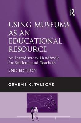 Using Museums as an Educational Resource(English, Hardcover, Talboys Graeme K.)