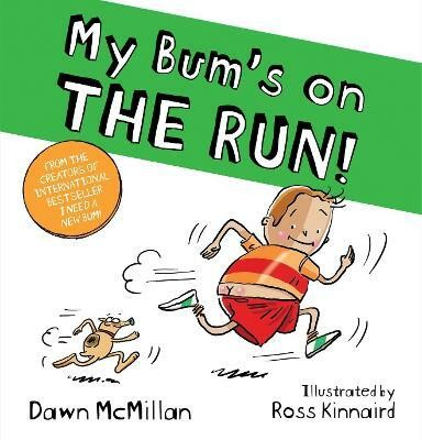 My Bum is on the Run(English, Paperback, McMillan Dawn)