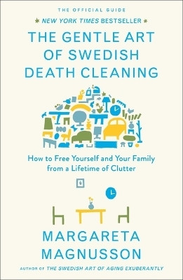 The Gentle Art of Swedish Death Cleaning(English, Hardcover, Magnusson Margareta)