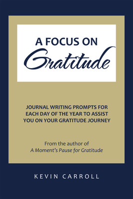 A Focus on Gratitude(English, Paperback, Carroll Kevin)