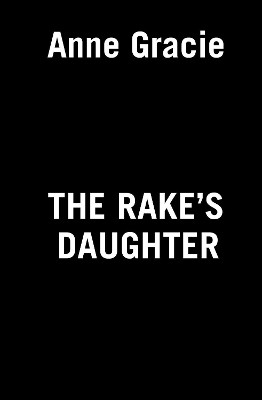 The Rake's Daughter(English, Paperback, Gracie Anne)