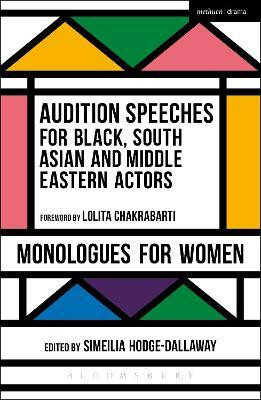 Audition Speeches for Black, South Asian and Middle Eastern Actors: Monologues for Women(English, Paperback, unknown)