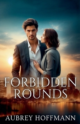 Forbidden Rounds(English, Paperback, Hoffmann Aubrey)
