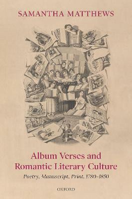 Album Verses and Romantic Literary Culture(English, Hardcover, Matthews Samantha)