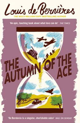 The Autumn of the Ace(English, Paperback, de Bernieres Louis)