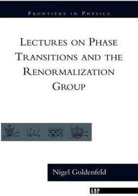 Lectures On Phase Transitions And The Renormalization Group(English, Paperback, Goldenfeld Nigel)