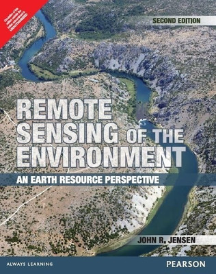 Remote Sensing of the Environment : An Earth Resource Perspective 2nd  Edition(English, Paperback, John R. Jensen)
