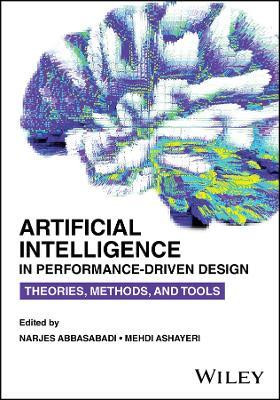 Artificial Intelligence in Performance-Driven Design(English, Paperback, unknown)