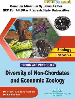Diversity of Non-Chordates and Economic Zoology All U.P State Nep Based Universites English Edition B.SC 5th Semester Book by Thakur Publication Pvt. Ltd.(Paperback, Dr. Manoj Chandra Kandpal , Dr. Kumud Rai) Diversity of Non-Chordates and Economic Zoology All U.P State Nep Based Universites English Edition B.SC 5th Semester Book by Thakur Publication Pvt. Ltd.(Paperback, Dr. Manoj Chandra Kandpal , Dr. Kumud Rai)
