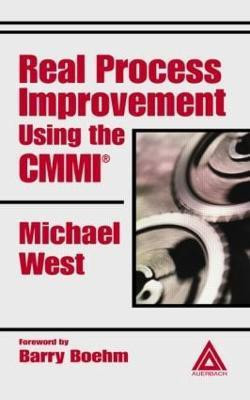 Real Process Improvement Using the CMMI(English, Hardcover, West Michael)