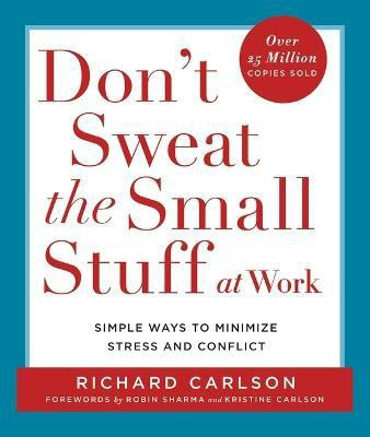 Don't Sweat the Small Stuff(English, Paperback, Carlson Richard)