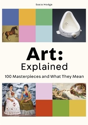 Art: Explained(English, Paperback, Hodge Susie)