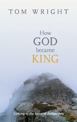 How God Became King(English, Paperback, Wright Tom)