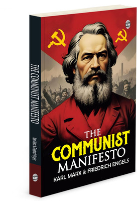 The Communist Manifesto (Paperback) : Key Book on Equality, Workers’ Rights & Social Change by Karl Marx and Friedrich Engels, Must read English Novel(Paperback, Karl Marx, Friedrich Engels)