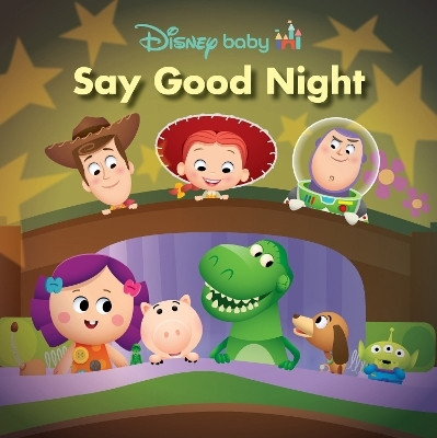 Disney Baby: Say Good Night(English, Board book, Higginson Sheila Sweeny)