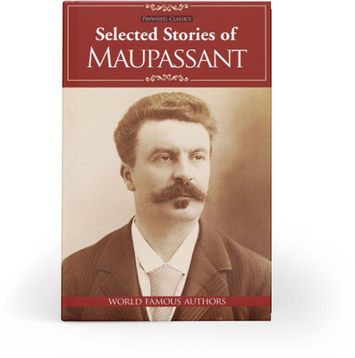 Selected Stories of Maupassant | Hardbound Edition(Hardcover, Pinwheel Books)