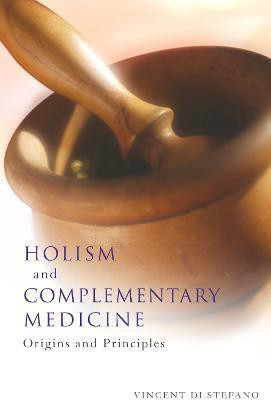 Holism and Complementary Medicine(English, Paperback, Di Stefano Vincent)