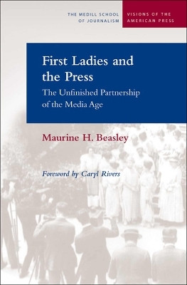 First Ladies and the Press(English, Paperback, Beasley Maurine H.)
