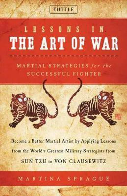 Lessons in the Art of War(English, Hardcover, Sprague Martina)