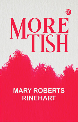 More Tish(Paperback, Mary Roberts Rinehart)