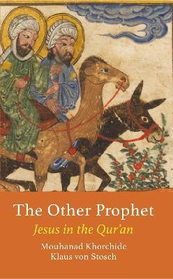The Other Prophet(English, Paperback, Khorchide Mouhanad)