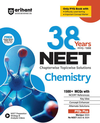 Arihant 38 Years NEET Chemistry Chapterwise Topicwise Solved Papers (2025�1988) | 1500+ MCQs with NCERT References, Concept Enhancer, Difficulty Level Sorting | Includes Manipur 2023 and Re-NEET 2022 and 2024(Paperback, Pooja Yadav)