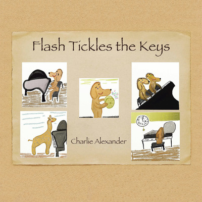 Flash Tickles the Keys(English, Paperback, Alexander Charlie)