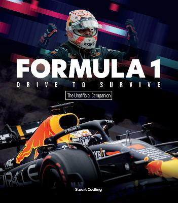 Formula 1 Drive to Survive The Unofficial Companion(English, Paperback, Codling Stuart)