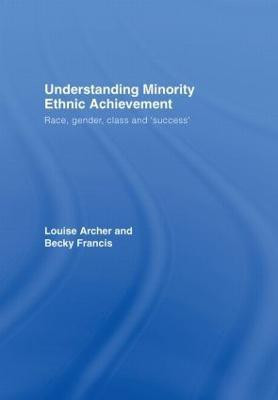 Understanding Minority Ethnic Achievement(English, Hardcover, Archer Louise)