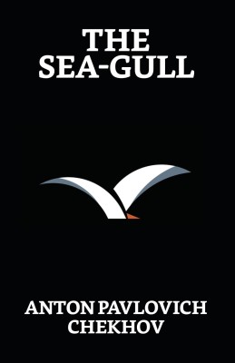 The Sea-Gull(English, Paperback, Chekhov Anton Pavlovich)