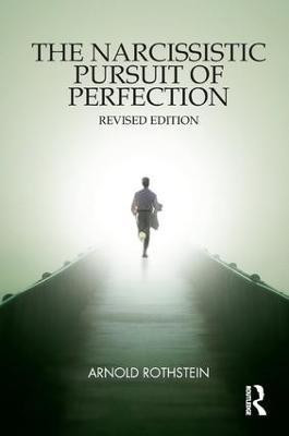 The Narcissistic Pursuit of Perfection(English, Paperback, Rothstein Arnold)