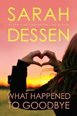 What Happened to Goodbye(English, Paperback, Dessen Sarah)
