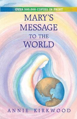 Mary's Message to the World(English, Paperback, Kirkwood Annie)