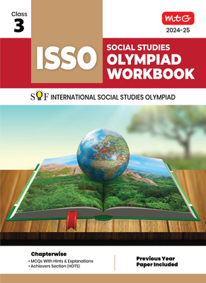 MTG International Social Studies Olympiad (ISSO) Workbook for Class 3 - Chapterwise MCQs, Previous Years Solved Paper & Achievers Section - ISSO Olympiad Books For 2024-2025 Exam(English, Paperback, Sidharth Singh) MTG International Social Studies Olympiad (ISSO) Workbook for Class 3 - Chapterwise MCQs, Previous Years Solved Paper & Achievers Section - ISSO Olympiad Books For 2024-2025 Exam(English, Paperback, Sidharth Singh)