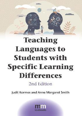 Teaching Languages to Students with Specific Learning Differences(English, Hardcover, Kormos Judit)