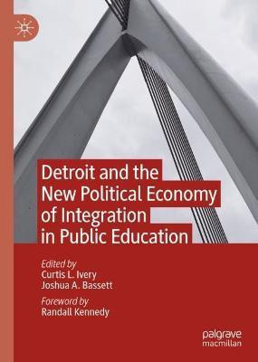 Detroit and the New Political Economy of Integration in Public Education(English, Hardcover, unknown)