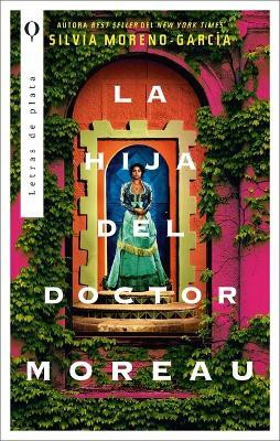 Hija del Doctor Moreau, La(English, Paperback, Moreno-Garcia Silvia)