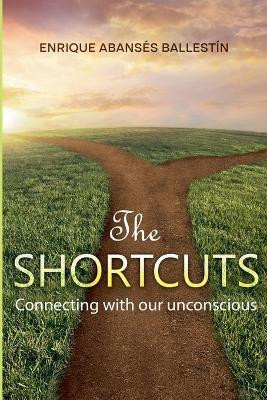 The Shortcuts(English, Paperback, Ballestin Enrique Abanses)