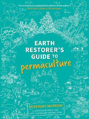 Earth Restorer's Guide to Permaculture 2022(English, Paperback, Morrow Rosemary)