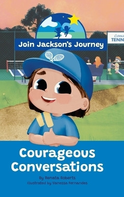 JOIN JACKSON's JOURNEY Courageous Conversations(English, Hardcover, Roberts Renata)
